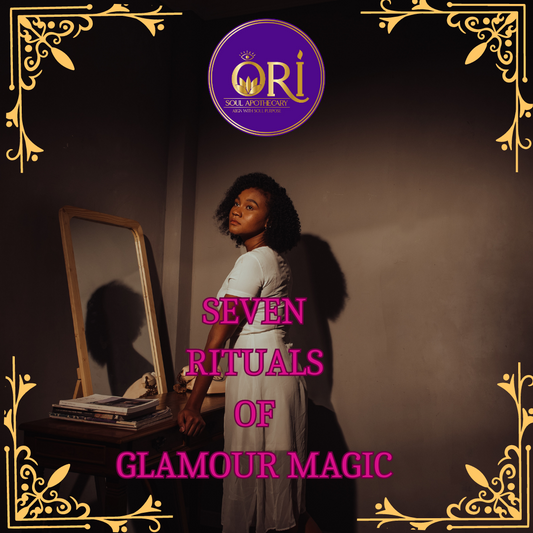Seven Rituals in Glamour Magic